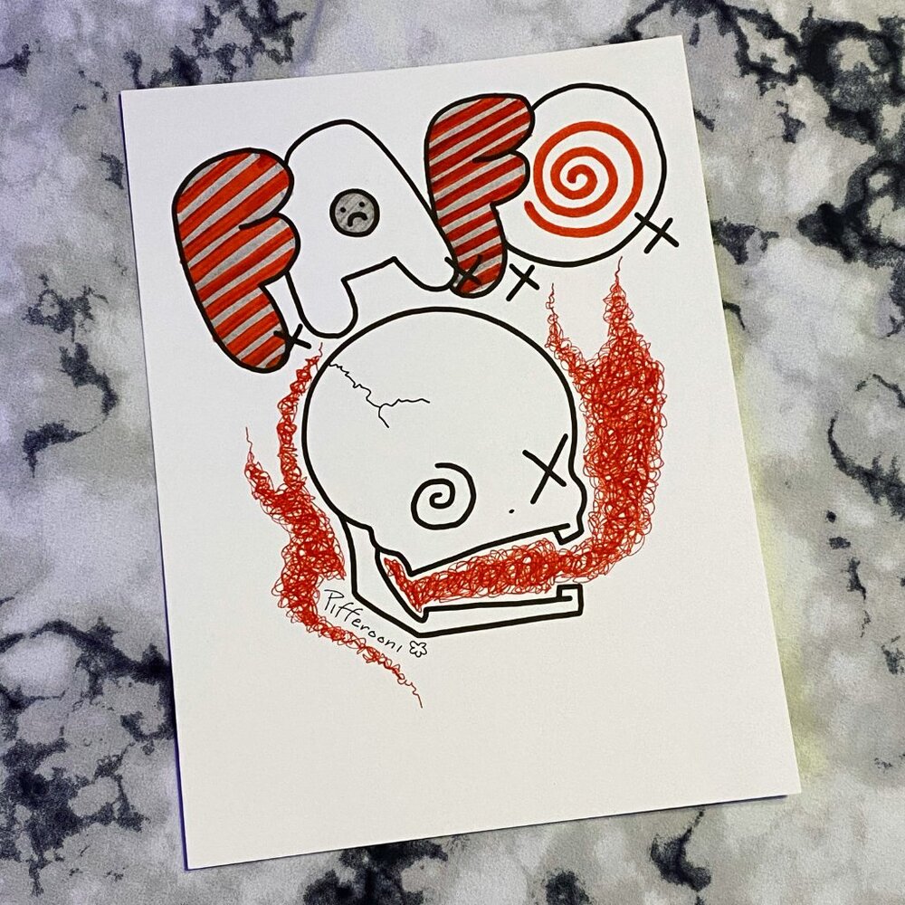 Original FAFO cute crazy skull inspirational quote poster drawing